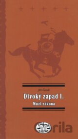 Divoký západ I. - Muži zákona