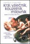 Král, válečník, kouzelník, milovník