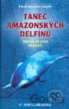 Tanec amazonských delfínů
