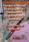 Povinné vybavenie a požiadavky na prevádzku zdravotníckych zariadení; zdravotnícke komory