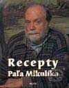 Recepty Paľa Mikulíka