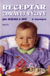Receptár zdravej výživy pre dojčatá a deti