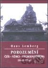 Porozumění, Češi - Němci - Východní Evropa 1848-1948