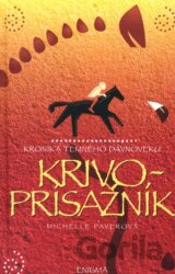 Kronika temného dávnoveku V. - Krivoprísažník