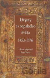 Dějiny evropského světa 1453 - 1576