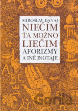 Niečím ťa možno liečim