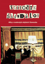 Storočie škandálov