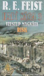 Hadí sága 3: Vzestup magnáta - Risk