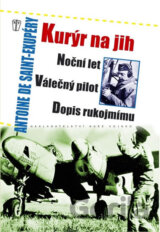 Kurýr na jih, Noční let, Válečný pilot, Dopis rukojmímu
