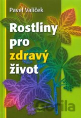 Rostliny pro zdravý život