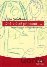 Dítě v úctě přijmout...