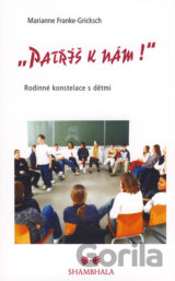 "Patříš k nám!"