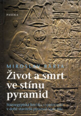 Život a smrt ve stínu pyramid