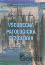 Všeobecná patologická fyziológia