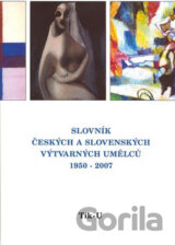 Slovník českých a slovenských výtvarných umělců 1950 - 2007 (Tik - U)