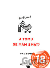A tomu se mám smát?