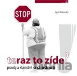 Teraz to zíde