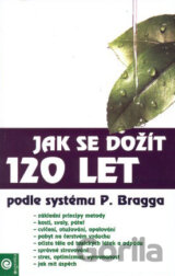 Jak se dožít 120 let