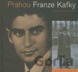 Prahou Franze Kafky