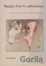 Povrch, skrytost, ambivalence