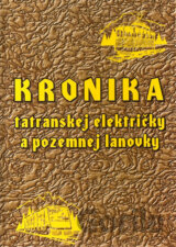 Kronika tatranskej električky a pozemnej lanovky