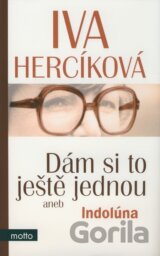 Dám si to ještě jednou aneb Indolúna