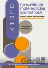 Úlohy na rozvíjanie matematickej gramotnosti žiakov 2. stupňa základných škôl