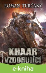 Khaar vzdorující