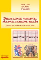 Základy klinickej propedeutiky, rádiológie a nukleárnej medicíny
