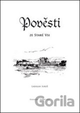 Pověsti ze Staré Vsi