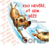 Kdo nevěří, ať sem běží