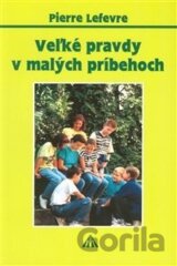 Veľké pravdy v malých príbehoch 1