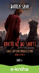 Sága Lartena Hroozleyho: Bratři až do smrti