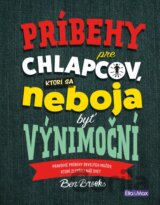 Príbehy pre chlapcov, ktorí sa neboja byť výnimoční