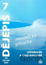 Dějepis 7 pro základní školy Středověk a raný novověk
