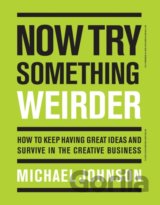 Now Try Something Weirder