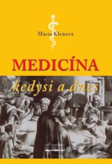 Medicína kedysi a dnes
