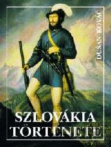 Szlovákia története (2., bővített kiadás)