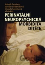 Perinatální neuropsychická morbidita dítěte