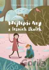Nejlepší hry z lesních školek