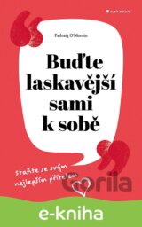 Buďte laskavější sami k sobě