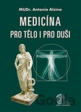 Medicína pro tělo i pro duši