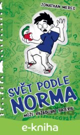 Svět podle Norma 4: Může vyžadovat baterie