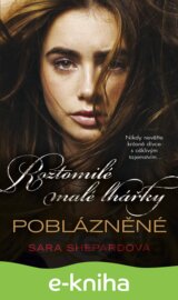 Roztomilé malé lhářky 13: Poblázněné
