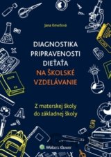 Diagnostika pripravenosti dieťaťa na školské vzdelávanie