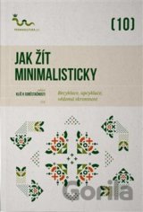 Jak žít minimalisticky