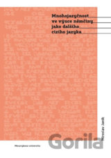 Mnohojazyčnost ve výuce němčiny jako dalšího cizího jazyka