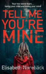 Tell Me You're Mine