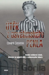 Útěk z osvětimského pekla