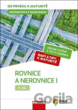 Matematika s nadhledem od prváku k maturitě 3 - Rovnice a nerovnice I.